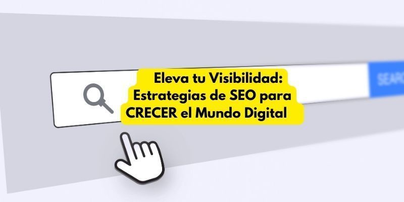 ESTRATEGIAS DE POSICIONAMIENTO SEO