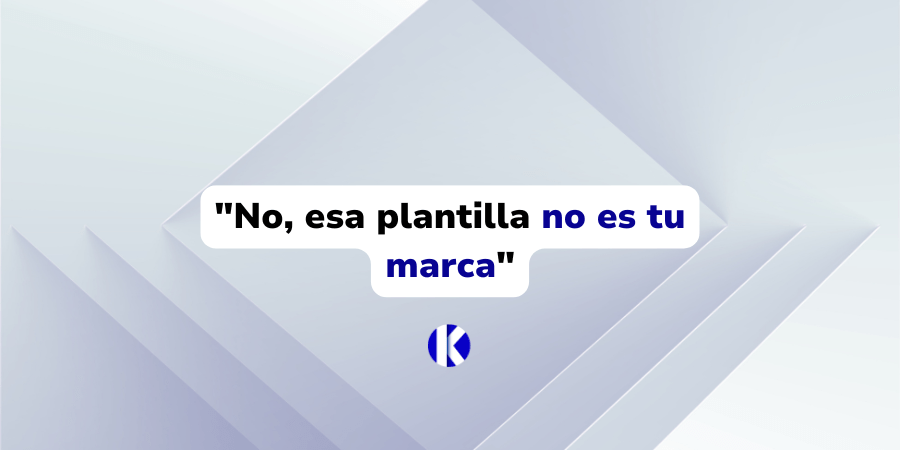 "No, esa plantilla no es tu marca"